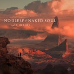 cover: Last Heroes - No Sleep/Naked Soul