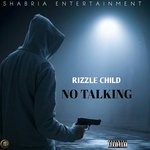 cover: Rizzle Child - No Talking