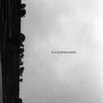 cover: In A Sleeping Mood - No Living Person Ever Left