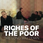 cover: Riches Of The Poor - The Long Way Down