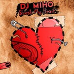 cover: Dj Miho - Break My Heart