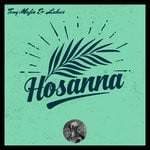 cover: Tony Mafia & Lahas - Hosanna