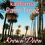 cover: Krown Deon - Kalifornia Palm Treez