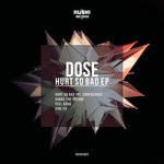 cover: Dose - Hurt So Bad