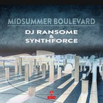 cover: Dj Ransome & Synthforce - Midsummer Boulevard