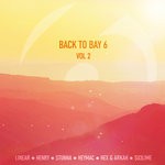 cover: Henry|Hex & Arkah|Heymac|Linear & Rider Mc|Stunna|Su3lime - Back To Bay 6 Vol 2