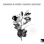 cover: Ivory|Kadosh|Daniel Rateuke - Daniel Rateuke/Kadosh & Ivory