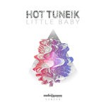 cover: Hot Tuneik - Little Baby