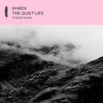 cover: Khaen - The Quiet Life