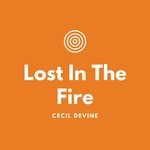 cover: Cecil Devine - Lost In The Fire