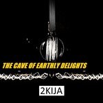 cover: 2kija - The Cave Of Earthly Delights