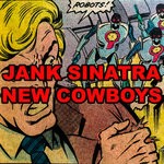 cover: Jank Sinatra - New Cowboys