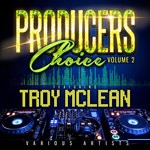 cover: Troy Mclean|Various - Producers Choice Vol 2 (Explicit)