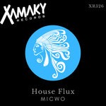 cover: Micwo - House Flux