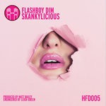 cover: Flashboy Dim - Skankylicious