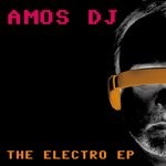 cover: Amos Dj - The Electro EP