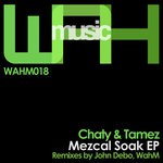 cover: Chaty|Tamez - Mezcal Soak EP