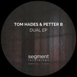 cover: Tom Hades & Petter B - Dual EP