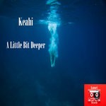 cover: Keahi - A Little Bit Deeper