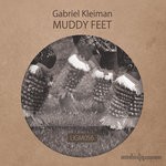 cover: Gabriel Kleiman - Muddy Feet