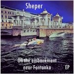 cover: Sheper - On The Embankment Near Fontanka