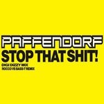 cover: Paffendorf - Stop That Shit