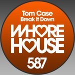 cover: Tom Case - Break It Down