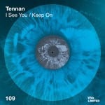 cover: Tennan - I See You/Keep On