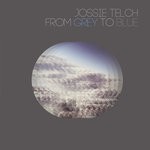 cover: Jossie Telch - From Grey To Blue