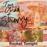 cover: Chad|Sherry|Tim - Rocket Tonight