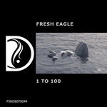 cover: Fresh Eagle - 1 To 100