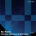 cover: Kentaro Takizawa & Hiro-a-key - Be There