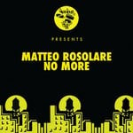 cover: Matteo Rosolare - No More