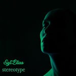 cover: Sgt.elias - Stereotype