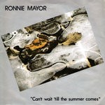 cover: Ronnie Mayor - Can't Wait 'Till The Summer Comes