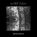 cover: Ignacio M. - Dying Light