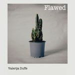 cover: Valerija Duffe - Flawed