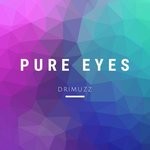 cover: Drimuzz - Pure Eyes