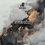 cover: Mary Velo - Hyperfocus