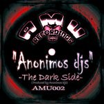 cover: Anonimos Dj's|Dj Kookane|Dj Reversive - Dark Side