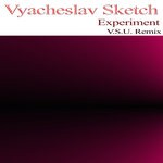 cover: Vyacheslav Sketch - Experiment (V.S.U. Remix)