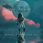 cover: 'manlike'bcoz - Astral Collection EP