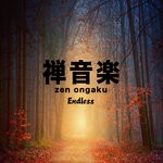 cover: Zen Ongaku - Endless