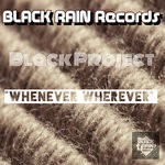 cover: Black Project - Whenever Wherever