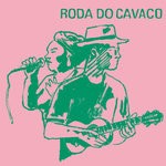 cover: Roda Do Cavaco - Roda Do Cavaco