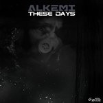 cover: Alkemi - These Days