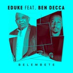 cover: Ben Decca|Eduke - Belembete