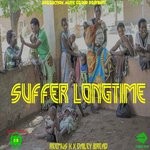 cover: Reemus K|Dailey Bread - Suffer Long Time