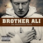 cover: Brother Ali - The Undisputed Truth