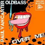 cover: Paul Van Carter & Oldbass - Over Me